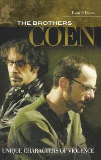 Cover image for The Brothers Coen: Unique Characters of Violence