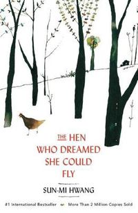 Cover image for The Hen Who Dreamed she Could Fly: The heart-warming international bestseller