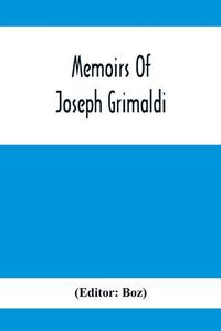 Cover image for Memoirs Of Joseph Grimaldi