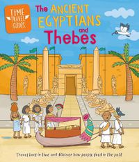 Cover image for Time Travel Guides: Ancient Egyptians and Thebes