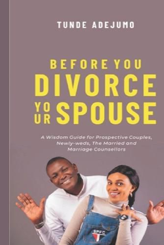 Cover image for Before You Divorce Your Spouse