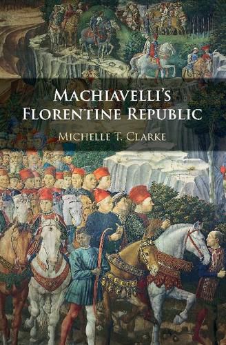 Cover image for Machiavelli's Florentine Republic