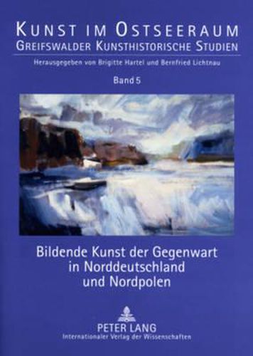 Cover image for Bildende Kunst Der Gegenwart in Norddeutschland Und Nordpolen