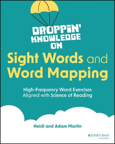 Cover image for Droppin' Knowledge on Sight Words and Word Mapping