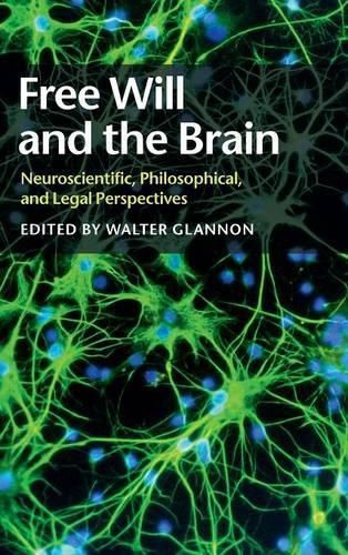 Cover image for Free Will and the Brain: Neuroscientific, Philosophical, and Legal Perspectives