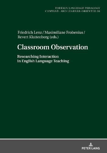 Classroom Observation: Researching Interaction in English Language Teaching