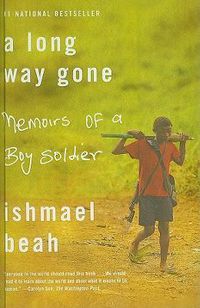 Cover image for A Long Way Gone: Memoirs of a Boy Soldier