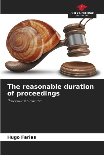 Cover image for The reasonable duration of proceedings