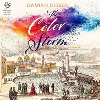 Cover image for The Color Storm: A Novel of Renaissance Venice