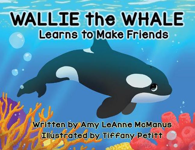 Cover image for Wallie the Whale: Learns to Make Friends