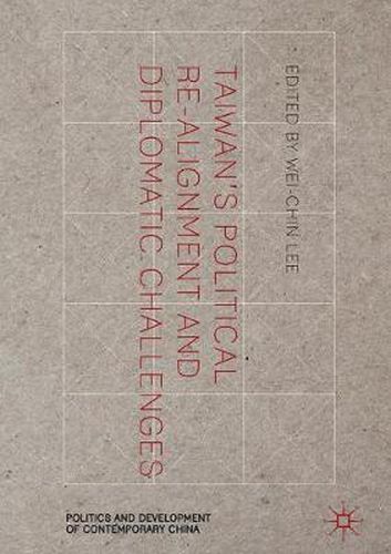 Cover image for Taiwan's Political Re-Alignment and Diplomatic Challenges