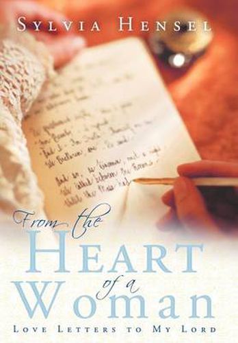 Cover image for From the Heart of A Woman: Love Letters to My Lord