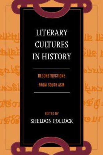 Cover image for Literary Cultures in History: Reconstructions from South Asia