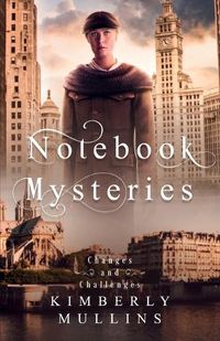 Cover image for Notebook Mysteries Changes and Challenges
