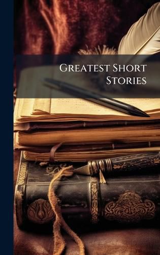 Cover image for Greatest Short Stories