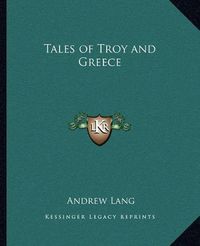 Cover image for Tales of Troy and Greece