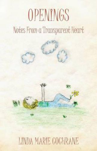 Cover image for Openings: Notes From a Transparent Heart