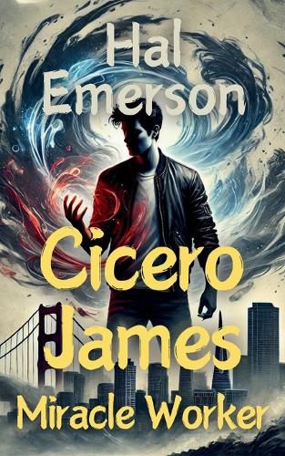 Cover image for Cicero James, Miracle Worker