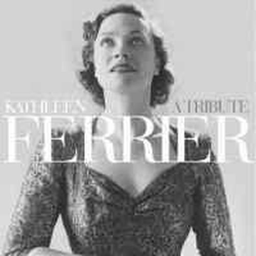 Kathleen Ferrier Tribute