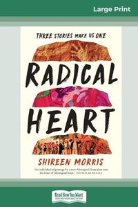 Cover image for Radical Heart (16pt Large Print Edition)