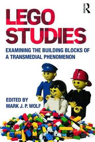 Cover image for LEGO Studies: Examining the Building Blocks of a Transmedial Phenomenon