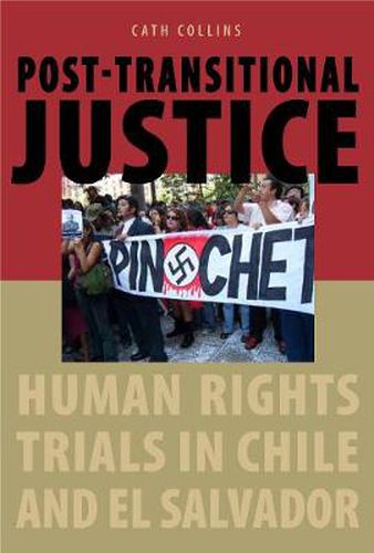 Cover image for Post-transitional Justice: Human Rights Trials in Chile and El Salvador