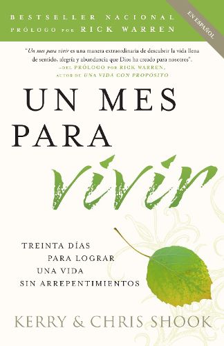Cover image for Un mes para vivir / One Month to Live Spanish: Treinta dias para lograr una vida sin arrepentimientos