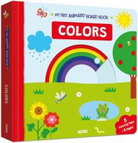 Cover image for My First Interactive Board Book: Colors