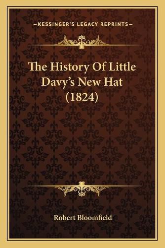 Cover image for The History of Little Davy's New Hat (1824)