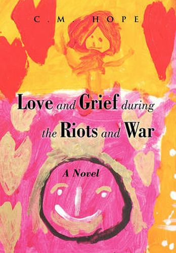 Cover image for Love and Grief During the Riots and War