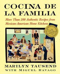 Cover image for Cocina De La Familia: More Than 200 Authentic Recipes from Mexican-American Home Kitchens