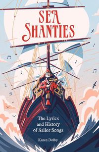 Cover image for Sea Shanties: The Lyrics and History of Sailor Songs