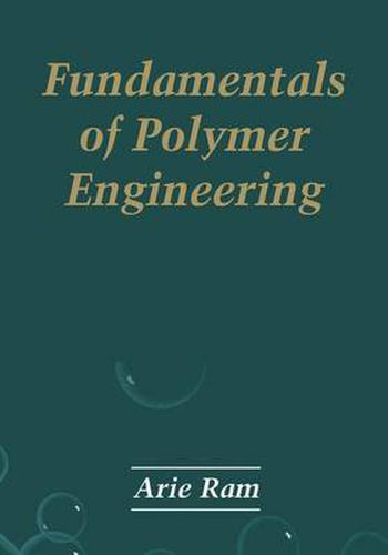 Cover image for Fundamentals of Polymer Engineering