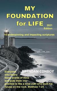 Cover image for My Foundation for Life (2021 edition): 14 Underpining & Impacting Scriptures