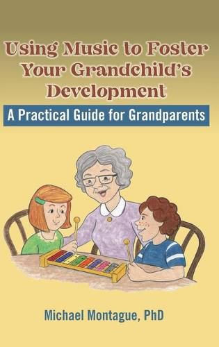 Cover image for Using Music to Foster Your Grandchild's Development