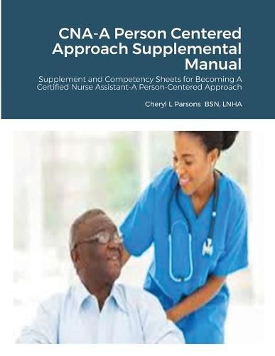 Cover image for CNA-A Person Centered Approach Supplemental Manual