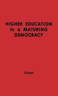 Cover image for Higher Education in a Maturing Democracy.