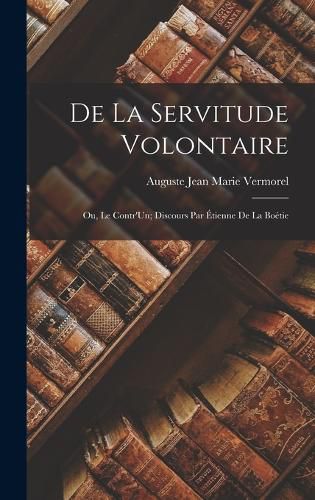 Cover image for De La Servitude Volontaire