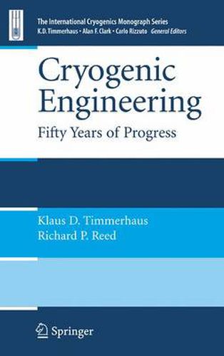 Cover image for Cryogenic Engineering: Fifty Years of Progress