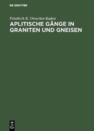 Cover image for Aplitische Gange in Graniten und Gneisen