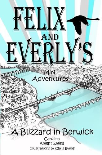 Felix and Everly's Mini Adventures