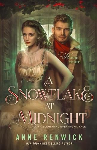 Cover image for A Snowflake at Midnight: A Steampunk Romance