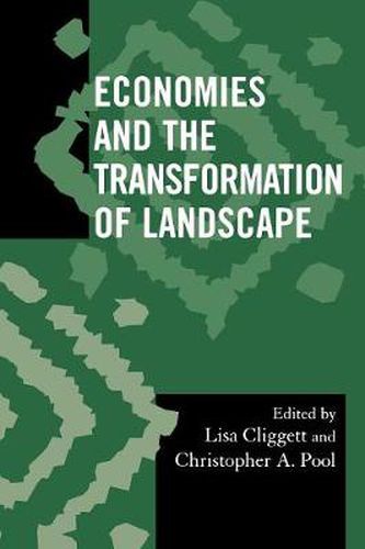 Cover image for Economies and the Transformation of Landscape