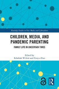 Cover image for Children, Media, and Pandemic Parenting