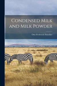 Cover image for Condensed Milk and Milk Powder