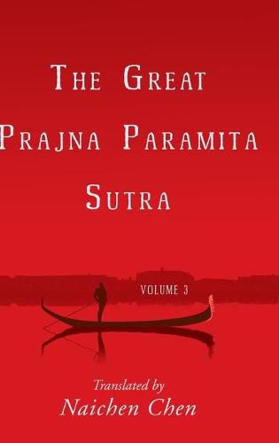 Cover image for The Great Prajna Paramita Sutra, Volume 3