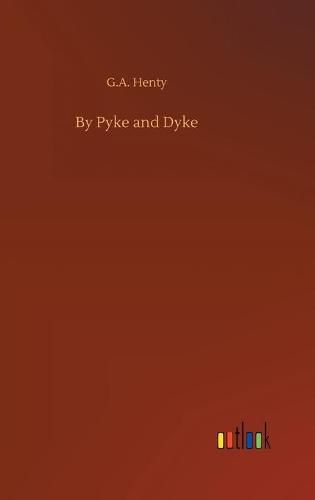 Cover image for By Pyke and Dyke