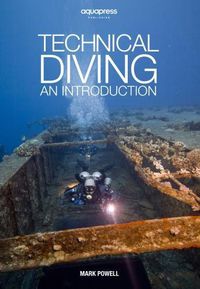 Cover image for Technical Diving: An Introduction by Mark Powell