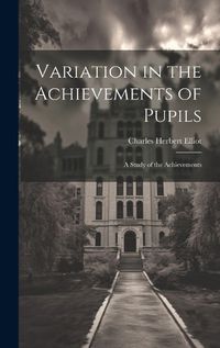 Cover image for Variation in the Achievements of Pupils