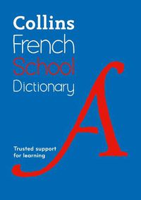Cover image for French School Dictionary: Trusted Support for Learning